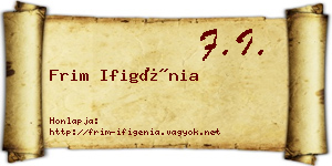 Frim Ifigénia névjegykártya